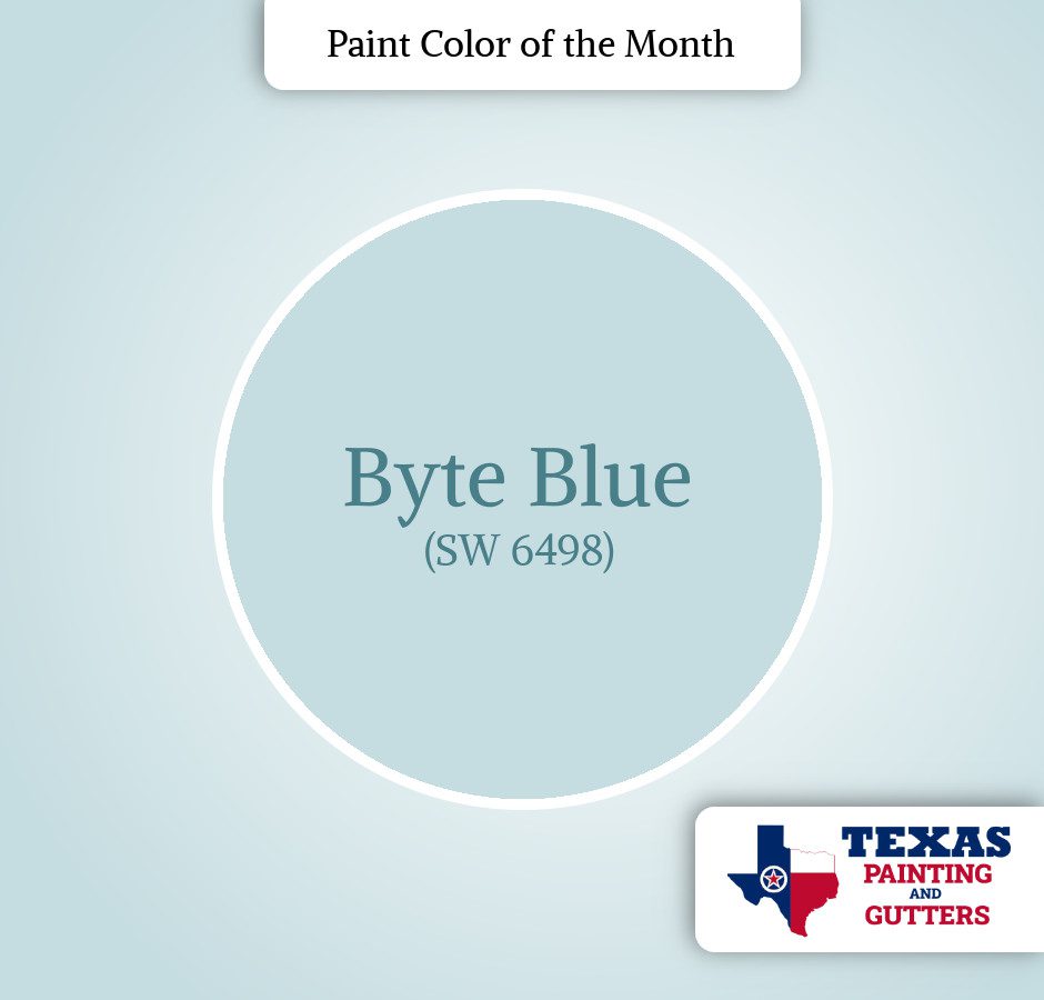 Texas Painting And Gutters - Local Paint Color Of The Month - December 2025 - Byte Blue (SW 6498)